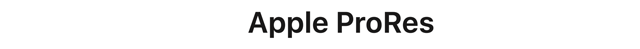 Apple ProRes