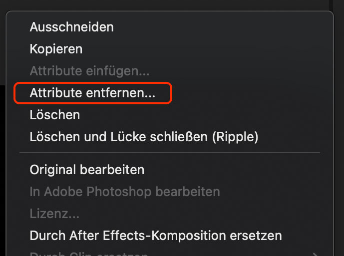 Menü Attribute Entfernen in Adobe Premiere